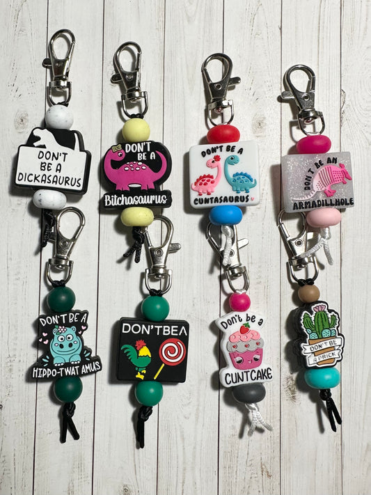 Don't Be A ... Zipper Pulls