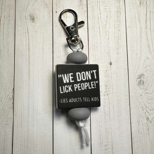 "We Don't Lick People!" - Lies Adults Tell Kids